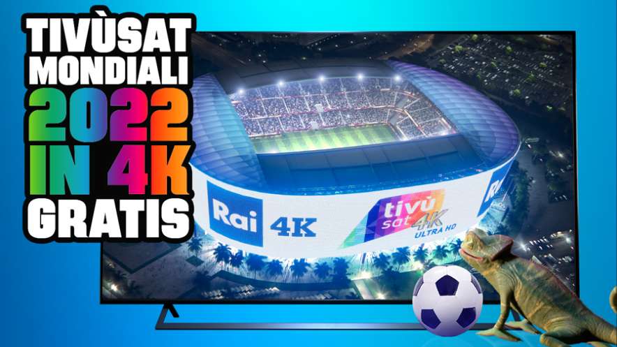 Foto - Mondiali Qatar 2022 su Rai 4K portano 452 mila card nuove attivazioni Tiv&ugrave;sat nel 2022