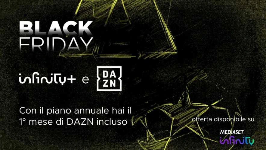 Foto - Black Friday, con 1 anno di Infinity+ incluso il primo mese di DAZN Standard