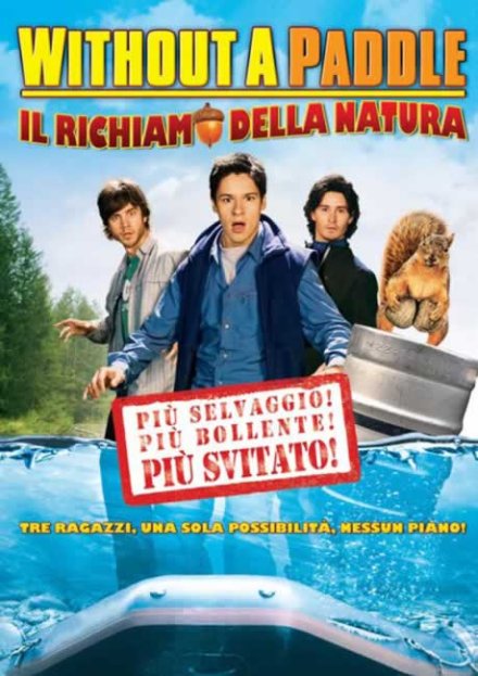 Oggi sui canali SKY - Segnalazioni programmi di Venerdi 21 Maggio Without a paddle - Il richiamo della natura