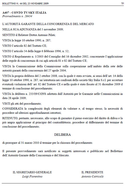 Antitrust proroga decisione sul caso Sky-Conto Tv. Crispino: ''E noi subiamo..'' Immagine nel testo correlata a: Antitrust proroga decisione sul caso Sky-Conto Tv. Crispino: ''E noi subiamo..''