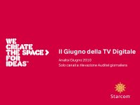 Ascolti Auditel della Tv digitale [Sat e Dtt] - Giugno 2010 (analisi Starcom)