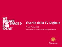 Ascolti Auditel della Tv digitale [Sat e Dtt] - Aprile 2010 (analisi Starcom)