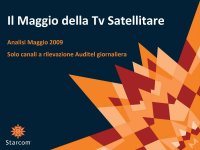 Ascolti Auditel della Tv satellitare - Maggio 2009 (analisi Starcom)