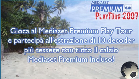Mediaset Premium Play Tour: 10 centri balneari italiani coinvolti Mediaset Premium Playtour