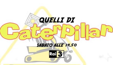Quelli di Caterpillar sbarcano in televisione: ogni sabato su Rai3