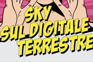 Sky arriva sul digitale terrestre dal 5 Giugno 2018