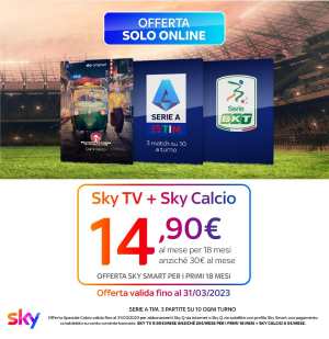 Sky TV+Sky Calcio a 14,90€/mese per 18 mesi anziché 30€/mese. Offerta valida fino al 31/03. Scendi in campo con noi: l'intrattenimento di Sky TV e il calcio di Sky ti aspettano!