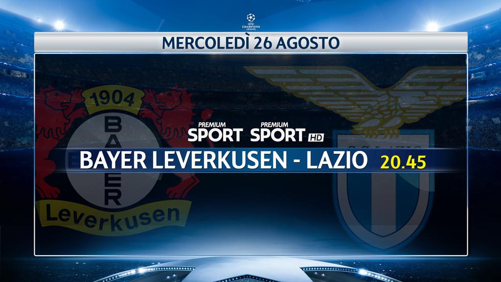 Champions Playoff,  Bayer Leverkusen - Lazio (diretta esclusiva Premium Sport HD)