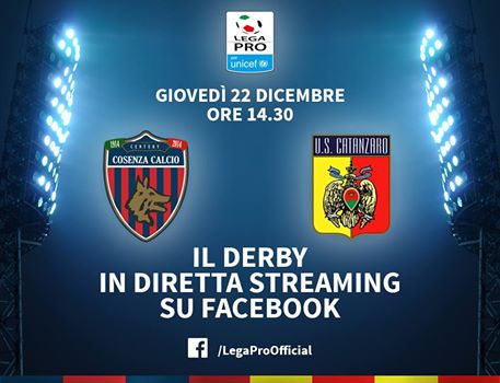 Lega Pro, prima diretta streaming su Facebook del derby Cosenza - Catanzaro