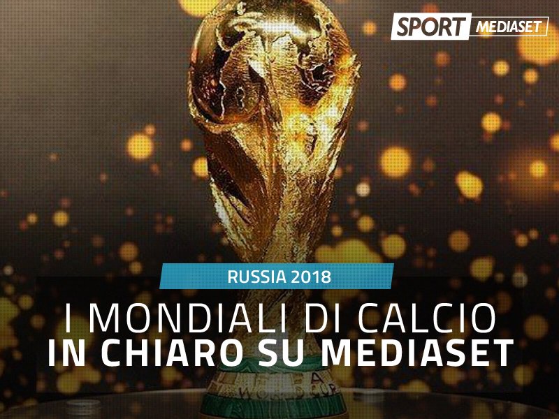  Dal Mundialito ai Mondiali, Mediaset anticipa la sua offerta editoriale per Russia 2018