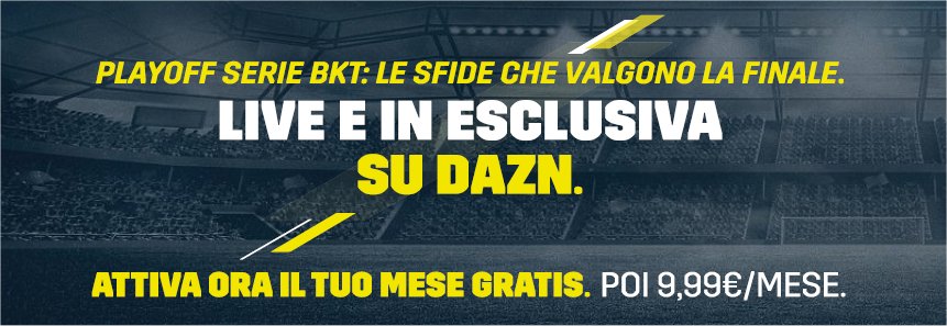 DAZN Serie B Semifinali Ritorno - Diretta Esclusiva | Palinsesto e Telecronisti