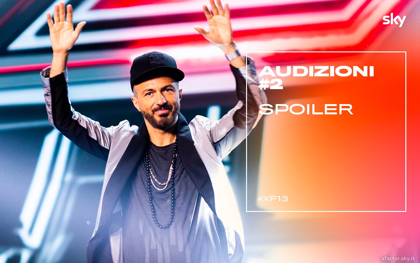 #XF13 - Le Selezioni 2a Puntata su Sky Uno e NOW TV. Ospite Anastasio