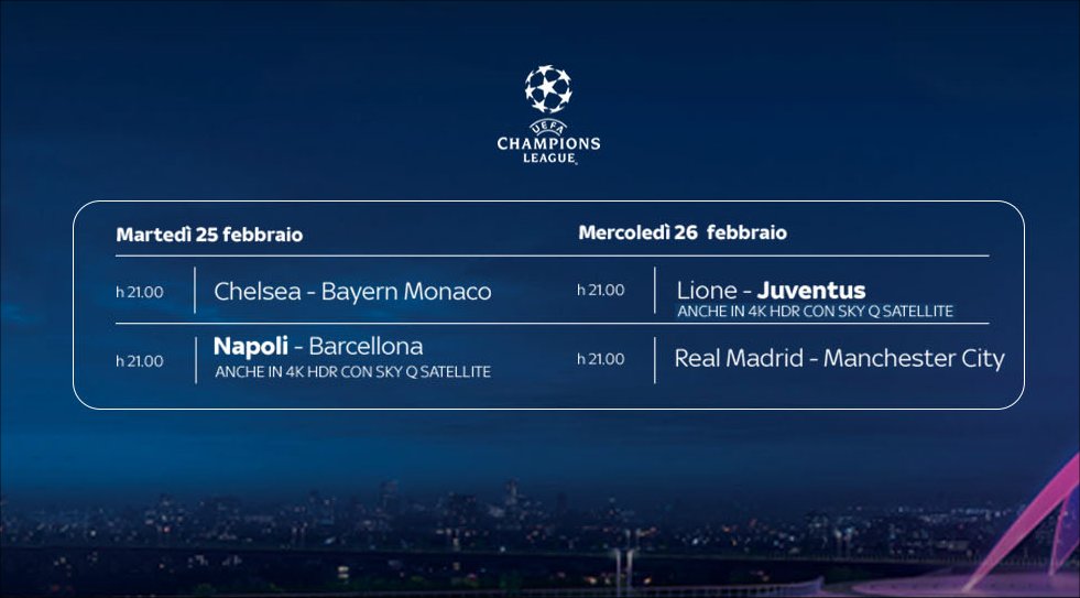 Sky Sport Diretta Champions Ottavi Andata #2, NAPOLI-Barcellona e Lione-JUVENTUS