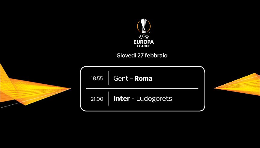 Sky Sport Diretta Europa League 16esimi Ritorno, #GentROMA e #INTERLudogorets