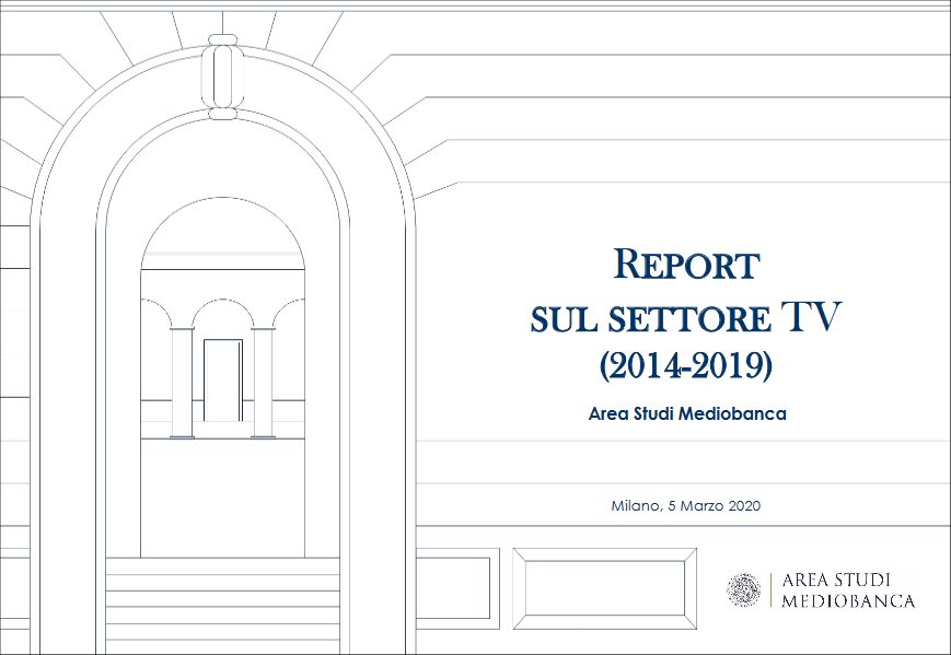 Area Studi Mediobanca, indagine sui principali operatori televisivi italiani 