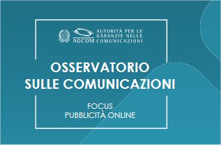 Agcom, nel 2019 per prima volta raccolta pubblicitaria online supera quella tv