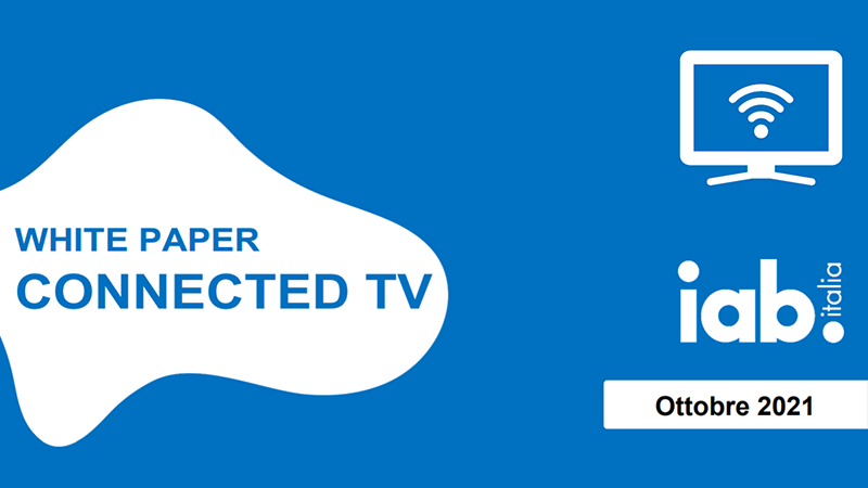 IAB Italia presenta lo stato dell’arte della Connected TV in Italia