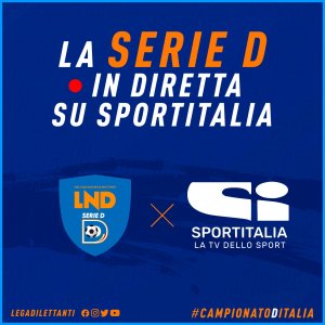  La Serie D su Sportitalia per la terza stagione, si parte con Novara-Casale