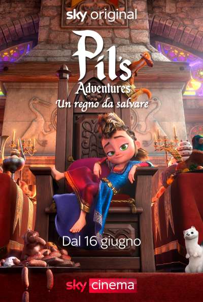 «Pil's Adventures - Un regno da salvare» in prima tv Sky Cinema e streaming NOW