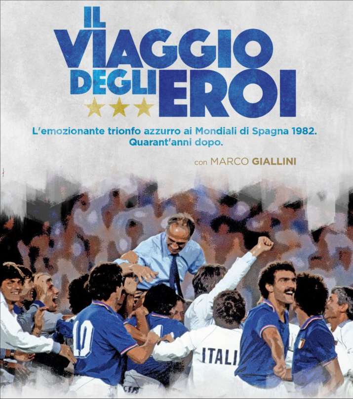 «Il viaggio degli eroi», su Rai1 il trionfo azzurro ai Mondiali di Spagna del 1982