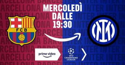 Champions League, Barcellona - Inter (diretta esclusiva Amazon Prime Video)