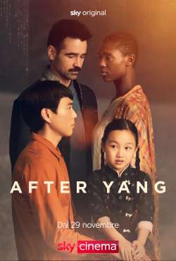«After Yang» in prima tv Sky Cinema e streaming NOW