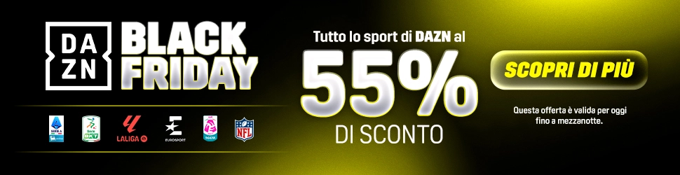 DAZN spinge il Black Friday con offerta FULL aggressiva: 19,99 euro per i primi 3 mesi Immagine nel testo correlata a: DAZN spinge il Black Friday con offerta FULL aggressiva: 19,99 euro per i primi 3 mesi