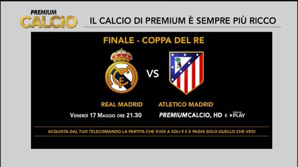 Immagine di Finale Coppa del Rey: Real Madrid - Atletico Madrid (diretta su Premium Calcio/HD)