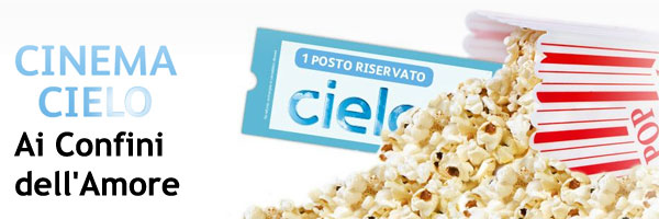 Ai Confini dell'Amore, tutti i martedì su Cielo un film d'amore