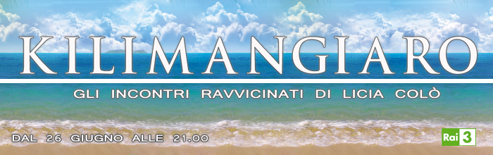 Rai 3: da stasera ''Kilimangiaro - Gli incontri ravvicinati di Licia Colò''