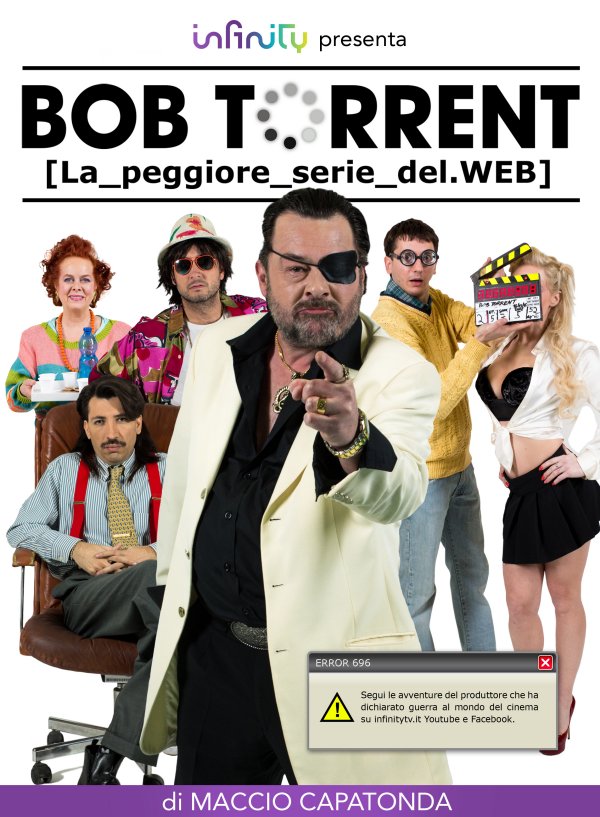 Infinity lancia la serie web Bob Torrent, con la regia di Maccio Capatonda