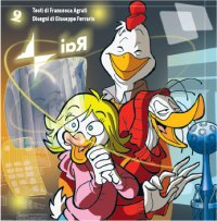 Immagine di Rai, da Paperopoli al centro di ricerche di Torino nel prossimo ''Topolino'' - Scopri su Televisione