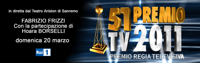 Rai1, da Sanremo il 51° Premio Regia Tv 2011, conduce Fabrizio Frizzi