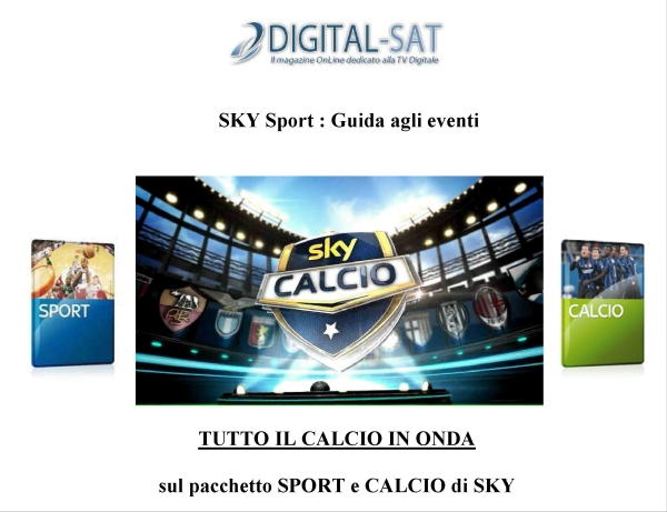 Riecco su Digital-Sat il palinsesto settimanale del Calcio sui canali SKY Immagine nel testo correlata a: Riecco su Digital-Sat il palinsesto settimanale del Calcio sui canali SKY