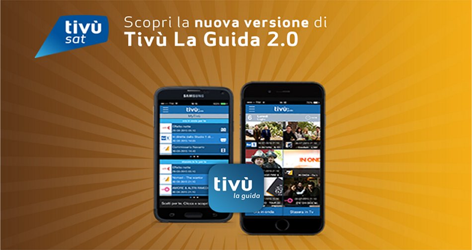 Immagine di Tivù, la società che gestisce tivùsat lancia la versione 2.0 dell'app Guida Tv - Scopri di più su Internet e Tv