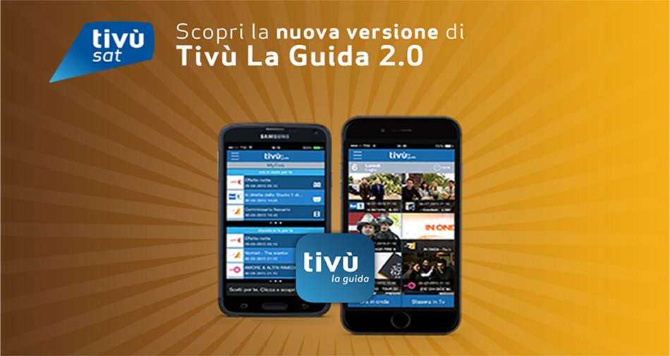 Foto - Tivù, la società che gestisce tivùsat lancia la versione 2.0 dell'app Guida Tv