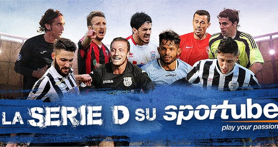Calcio, la Serie D sbarca su Sportube con dieci eventi in diretta e highlights