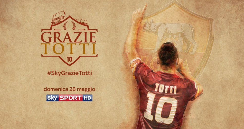 #SkyGrazieTotti,  programmazione speciale Sky Sport dedicata a Francesco Totti