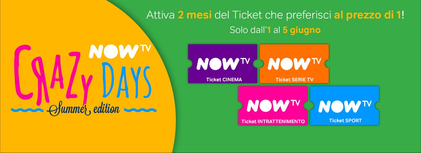 Immagine di Crazy Days Summer Edition NOW TV con 2 mesi del ticket preferito al prezzo di 1 - Scopri di più su Sky Italia