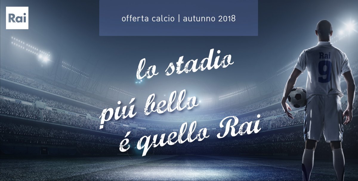 Grande autunno calcio Rai protagonista con Nazionale, Champions e Coppa Italia