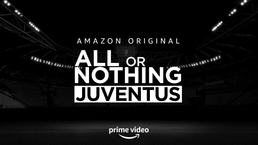 Amazon Prime annuncia la docu-serie All or Nothing: Juventus