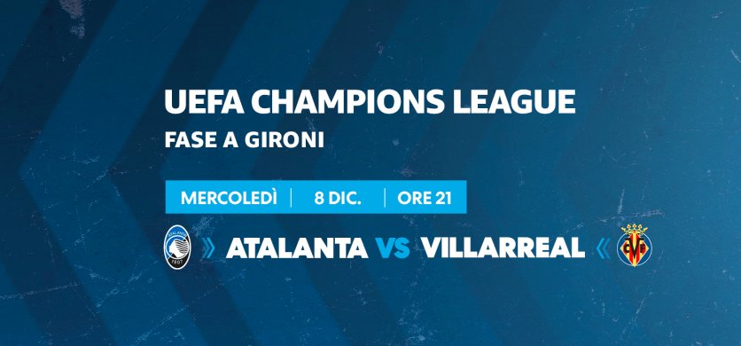 Champions League, Atalanta - Villarreal (diretta esclusiva Amazon Prime Video)