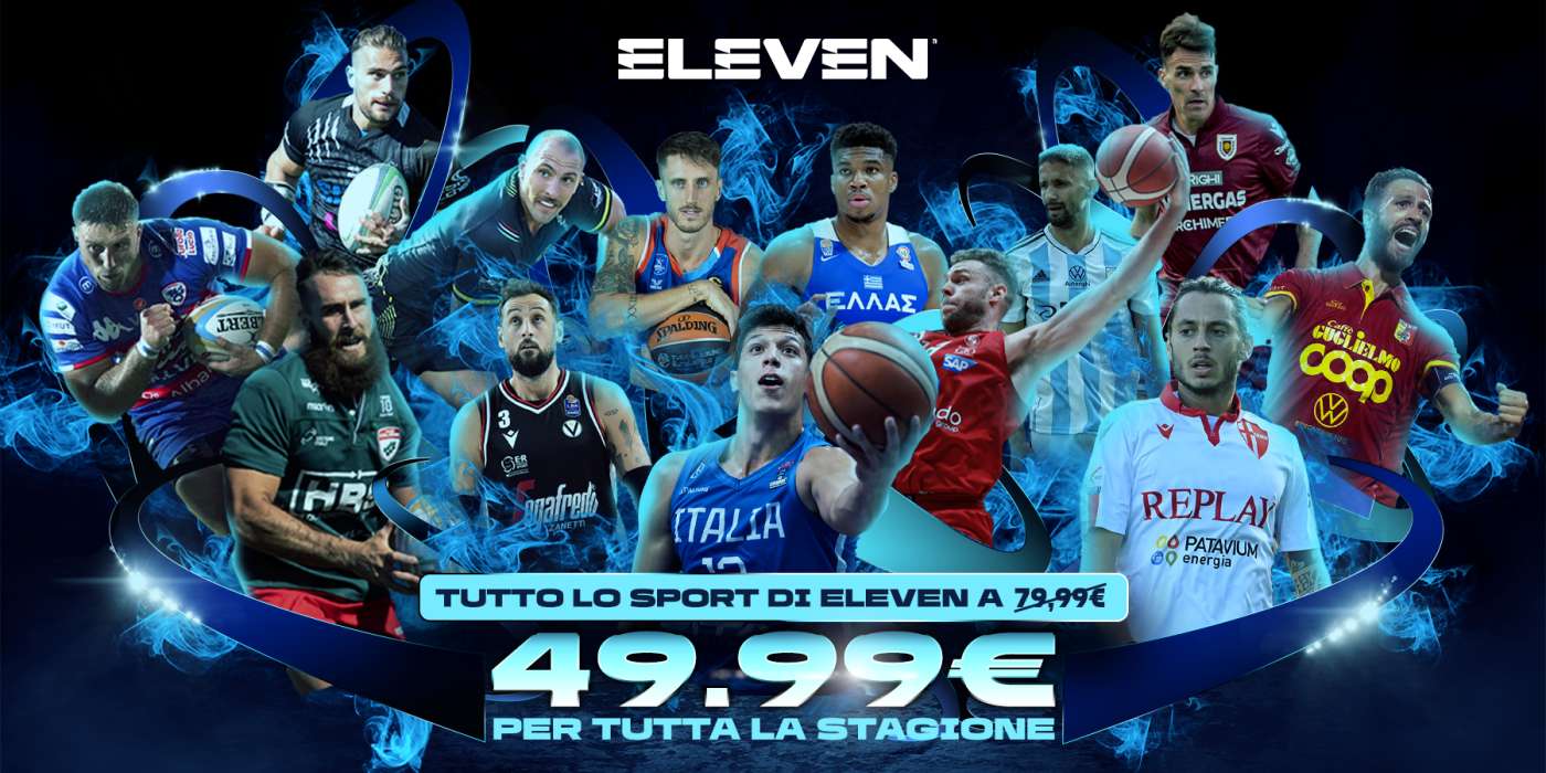 Eleven Sports Days con una promozione speciale: abbonamento stagionale a 49,99 euro