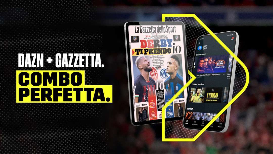 Con DAZN senza costi aggiuntivi anche «La Gazzetta dello Sport Digital Edition»