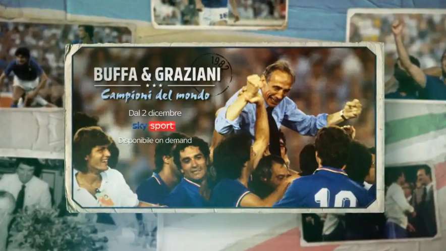 Buffa e Graziani ricordano su Sky Sport (in streaming NOW) il Mondiale 1982