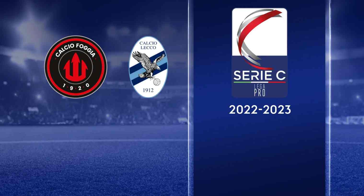 Serie C, Finale Playoff Andata Foggia - Lecco (diretta Sky Sport, Rai 2, Eleven Sports, DAZN)