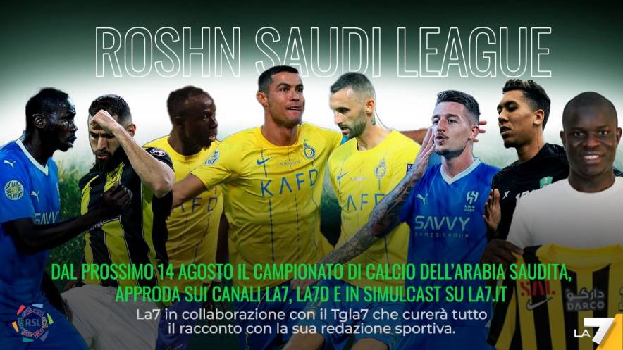 Roshn Saudi League live La7 dal 14 agosto con protagonisti Cristiano Ronaldo e Benzema 