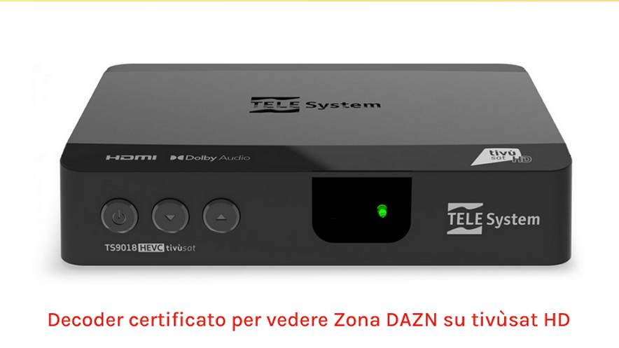 Aggiornamento Decoder Tivusat Telesystem TS9018, Fuba ODE718 | Abilitazione DAZN (Versione D_00343)