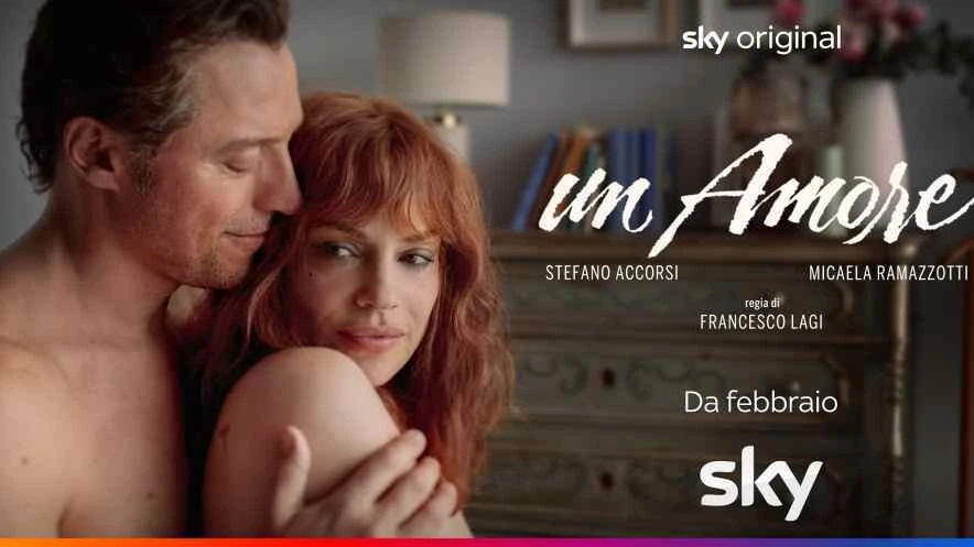 Un Amore: nuova Serie Sky Original con Stefano Accorsi e Micaela Ramazzoti a Febbraio 2024