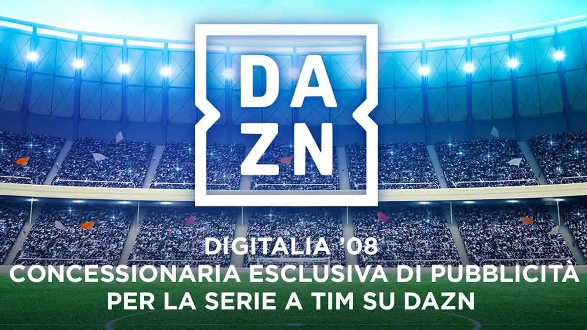 Foto - DAZN e Digitalia 08 rinnovano accordo per la raccolta pubblicitaria della Serie A 